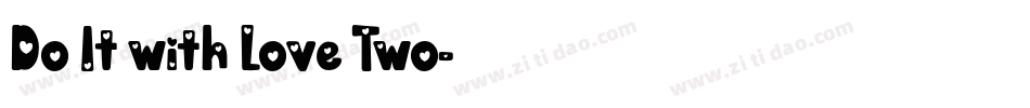 Do It with Love Two字体转换